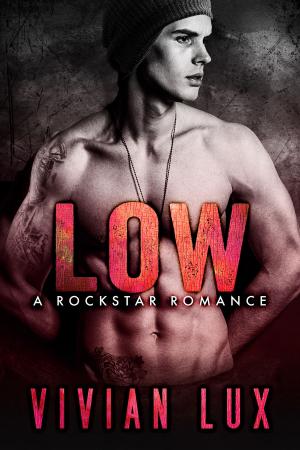 Cover of the book LOW: A Rockstar Romance by Patrick Harris