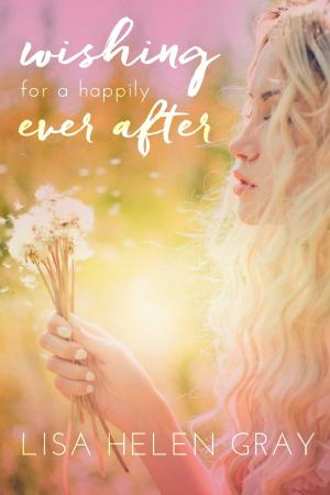 bigCover of the book Wishing For A Happily Ever After by 