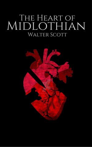 Cover of the book The Heart of Midlothian by Friedrich Nietzsche