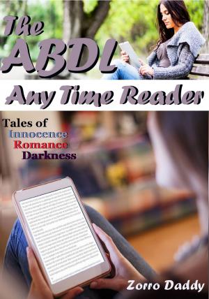 Cover of the book The ABDL Any Time Reader by Stacy White