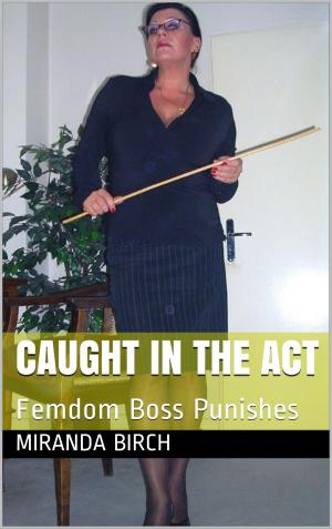 Cover of the book Caught In The Act by Miranda Birch