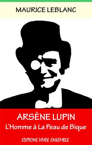 Book cover of Arsène Lupin - L'Homme à La Peau De Bique