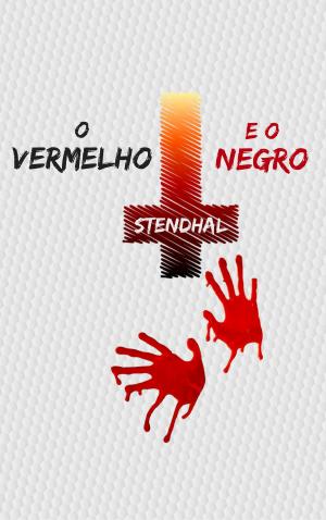 Cover of the book O Vermelho e o Negro by Jean-Jacques Rousseau