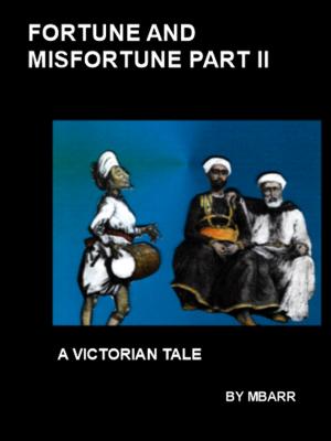 Book cover of FORTUNE AND MISFORTUNE PART II
