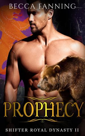 Cover of the book Prophecy by Becca Fanning