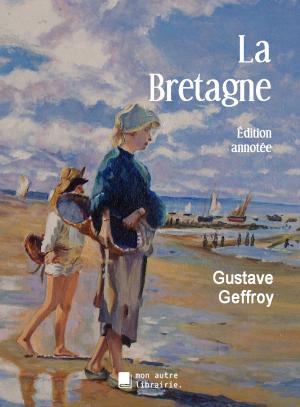 Cover of the book La Bretagne (annoté) by Georges Clemenceau