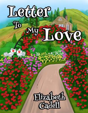 Cover of the book Letter to My Love by Ashley Blake