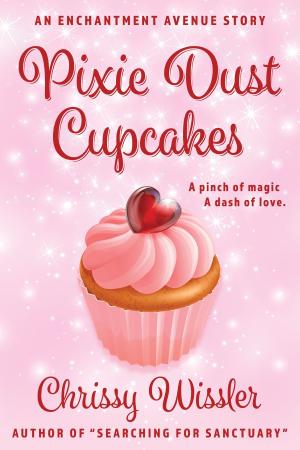 Cover of the book Pixie Dust Cupcakes by Christen Anne Kelley