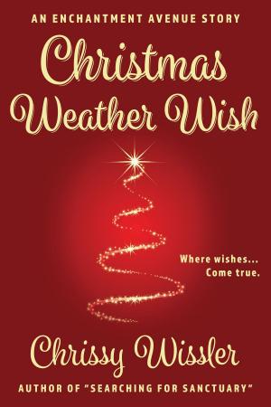 Cover of the book Christmas Weather Wish by Christen Anne Kelley