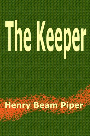 Cover of the book The Keeper by Charles Webster Leadbeater