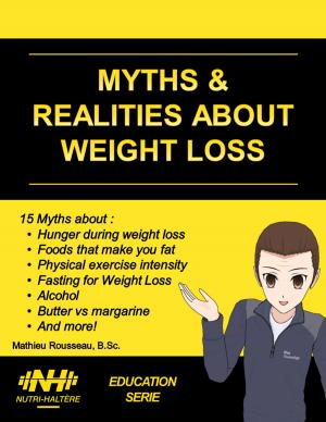 Cover of the book MYTHS AND REALITIES ABOUT WEIGHT LOSS by Lucas Graham