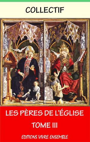 Cover of the book Les Pères de l’Église - Tome III by Rudolf Steiner