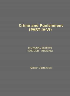 Cover of the book CRIME AND PUNISHMENT (PART IV - VI) by TAPAS BHATTACHARYA