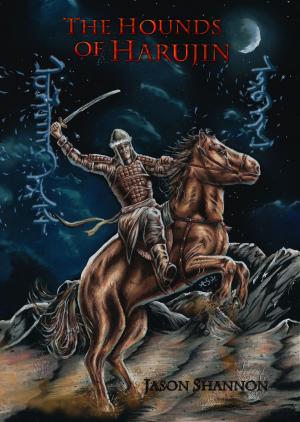 Cover of the book The Hounds of Harujin: The Complete Omnibus by Robert Jackson-Lawrence