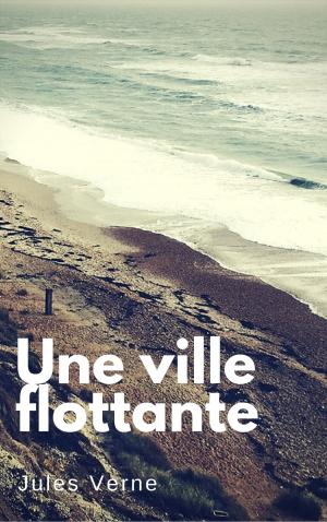 Cover of the book Une ville flottante (Annotée) by Randall Garrett