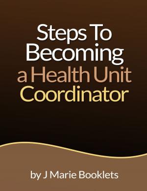 Cover of the book Steps To Becoming a Health Unit Coordinator by Christian Flick, Mathias Weber