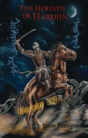Cover of the book The Hounds of Harujin: Episode 3 by Sam Tabalno