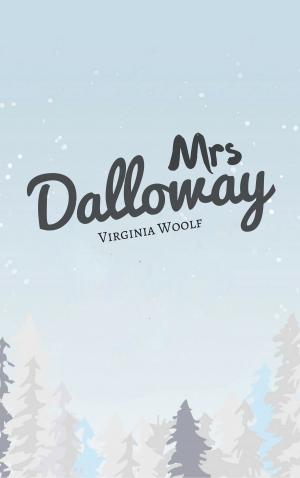 Cover of the book Mrs Dalloway (Português) by Джек Лондон