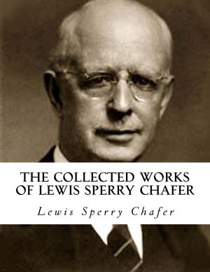 Book cover of The Collected Works of Lewis Sperry Chafer