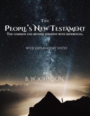 Cover of the book The People's New Testament by H. A. Ironside