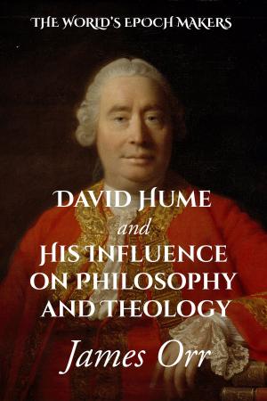 Cover of the book David Hume and His Influence on Philosophy and Theology by Hugh Thomson Kerr