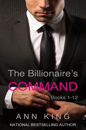 bigCover of the book The Billionaire's Command: 1-12 (The Complete Series) by 