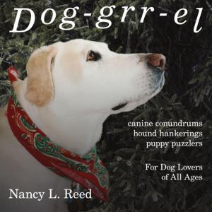 Book cover of Dog-grr-el: canine conundrums, hound hankerings, puppy puzzlers