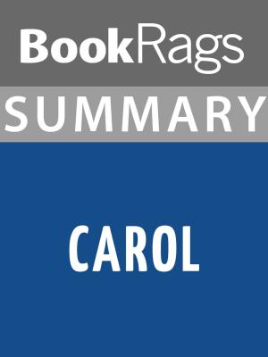 Cover of the book Summary & Study Guide: Carol by BookRags