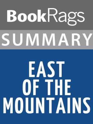 Cover of the book Summary & Study Guide: East of the Mountains by BookRags