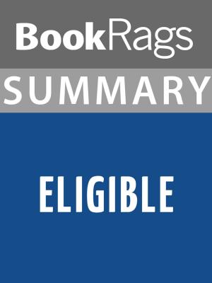 Cover of the book Summary & Study Guide: Eligible by Mary Esther Wacaster