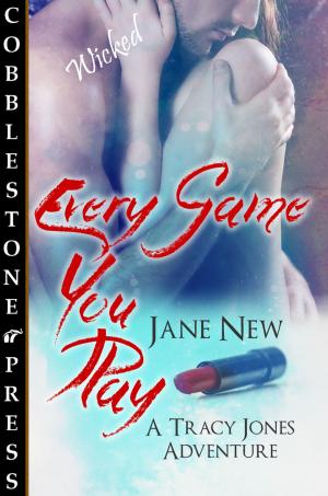 Cover of the book Every Game You Play by Belladonna Bordeaux, Ashley Blade