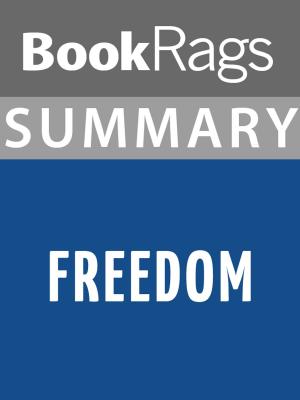 Cover of the book Summary & Study Guide: Freedom by BookRags