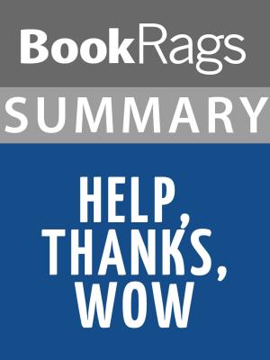 bigCover of the book Summary & Study Guide: Help, Thanks, Wow by 