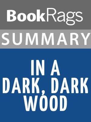 Cover of the book Summary & Study Guide: In a Dark, Dark Wood by BookRags