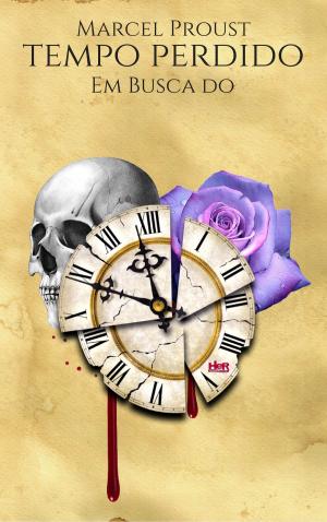 Cover of the book Em Busca do Tempo Perdido by Edgar Allan Poe