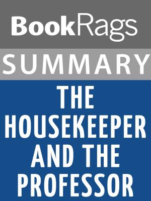 Cover of the book Summary & Study Guide: The Housekeeper and the Professor by BookRags