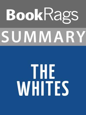 bigCover of the book Summary & Study Guide: The Whites by 