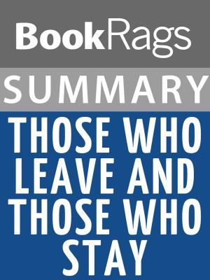 bigCover of the book Summary & Study Guide: Those Who Leave and Those Who Stay by 
