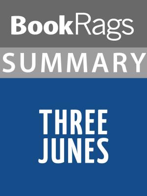 Cover of Summary & Study Guide: Three Junes
