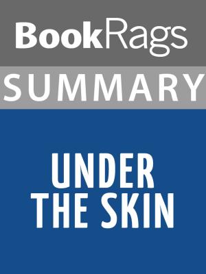 Cover of the book Summary & Study Guide: Under the Skin by BookRags