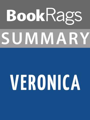 Cover of the book Summary & Study Guide: Veronica by BookRags