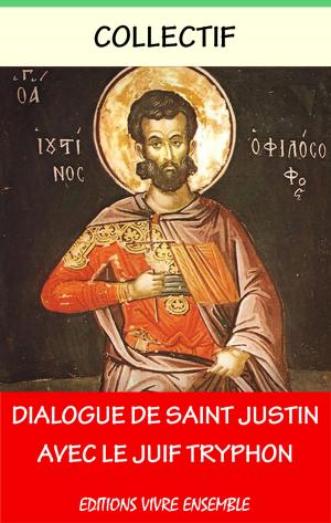 Book cover of Dialogue de Saint Justin avec le juif Tryphon