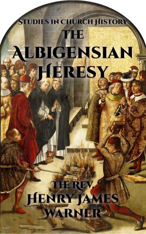Cover of the book The Albigensian Heresy by Aimee Semple McPherson