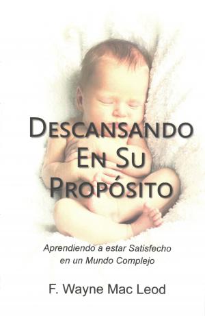 Cover of the book Descansando En Su Propósito by Bob Beauchamp