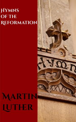 Cover of the book Hymns of the Reformation by Kirsopp Lake