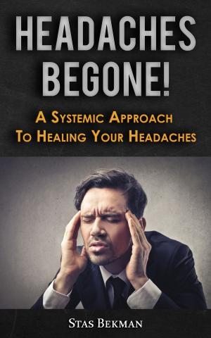bigCover of the book Headaches Begone! by 