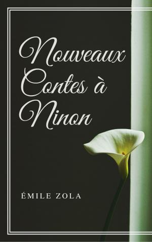 Cover of the book Nouveaux Contes à Ninon (Annotée) by Lucy Maud Montgomery