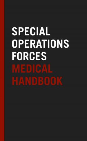 Cover of the book Special Operations Forces Medical Handbook by Federal Aviation Administration (FAA)