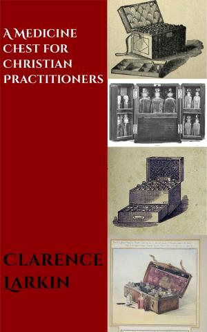 Cover of the book A Medicine Chest for Christian Practitioners by W. J. Richards