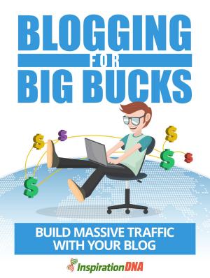 Cover of the book Blogging For Big Bucks by Rebecca Forster